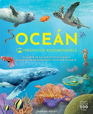 Průvodce pozorovatele: Oceán - Sabrina Weiss,Průvodce pozorovatele: Oceán - Sabrina Weiss - kniha z kategorie Atlasy