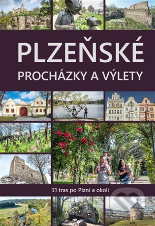 Plzeňské procházky a výlety (31 tras po Plzni) - kniha z kategorie Průvodci