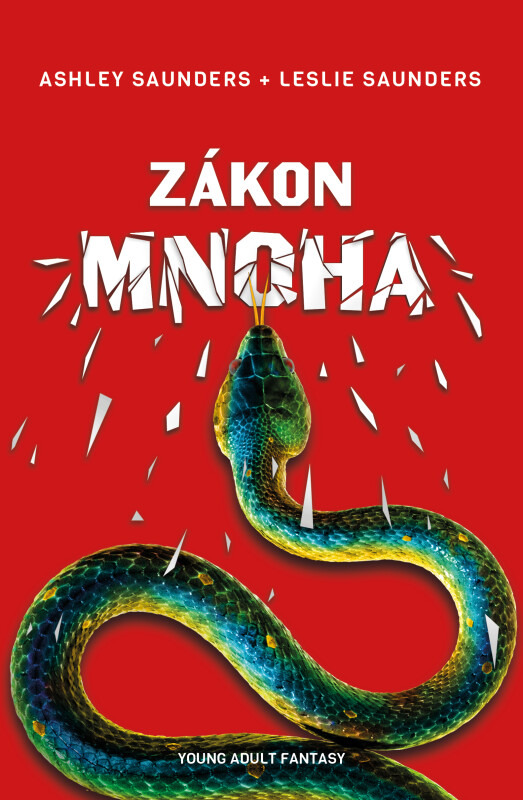 Zákon mnoha - Leslie Saunders, Ashley Saunders - kniha z kategorie Beletrie pro děti