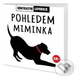 Pohledem miminka - Kontrastní leporelo DOBROVSKÝ s.r.o.