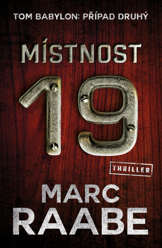 Místnost 19 - Marc Raabe - kniha z kategorie Thrillery