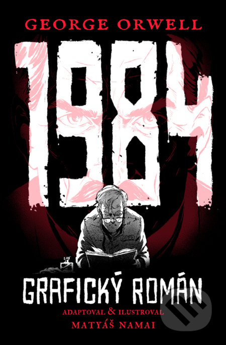 1984 - Grafický román - George Orwell