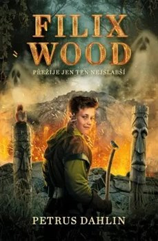 Filix Wood: Přežije jen ten nejslabší - Petrus Dahlin
