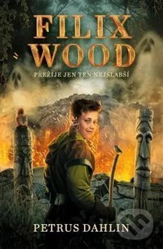 Filix Wood: Přežije jen ten nejslabší - Petrus Dahlin
