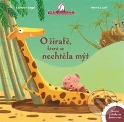 O žirafě, která se nechtěla mýt - Christine Beigel - kniha z kategorie Beletrie pro děti