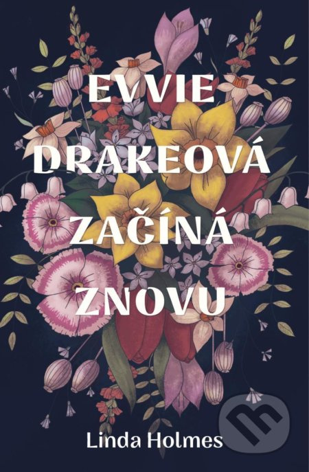 Evvie Drakeová začíná znovu - Linda Holmes