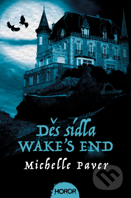 Děs sídla Wake&apos;s End - Michelle Paverová