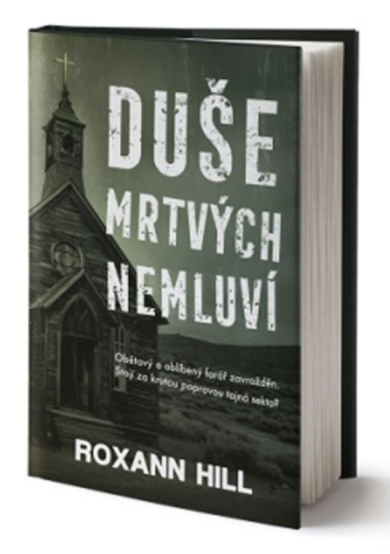 Duše mrtvých nemluví - Roxann Hill