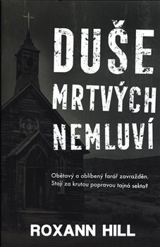 Duše mrtvých nemluví - Roxann Hill