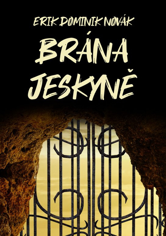Brána jeskyně - Erik Dominik Novák