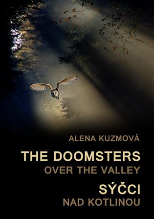 The Doomsters over the Valley / Sýčci nad kotlinou -  Alena Kuzmová