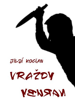 Vraždy naruby - Jiljí Kocian
