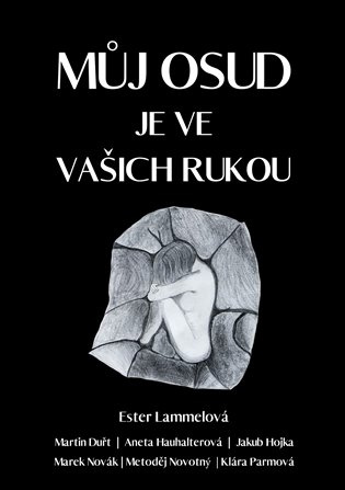 Můj osud je ve vašich rukou - Ester Lammelová, kol.