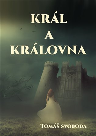 Král a Královna - Tomáš Svoboda