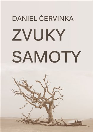 Zvuky samoty - Daniel Červinka