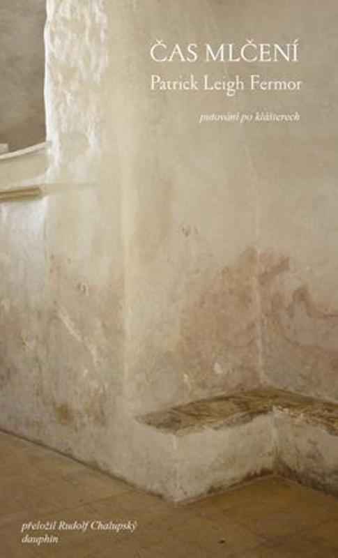 Čas mlčení - Patrick Leigh Fermor