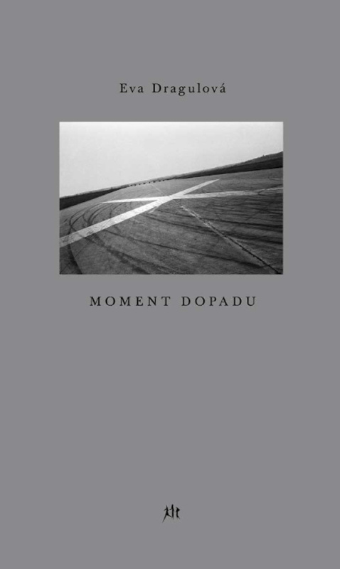 Moment dopadu - Eva Dragulová