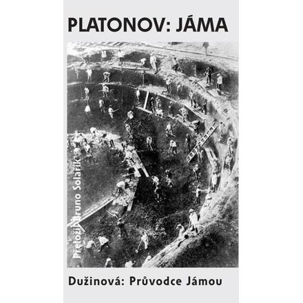 Jáma / Průvodce Jámou - Andrej Platonov, Natalja Dužinová