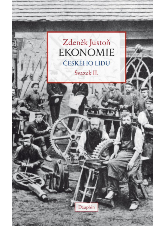 Ekonomie českého lidu svazek II. - Zdeněk Justoň