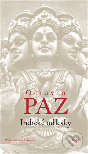 Indické odlesky - Octavio Paz