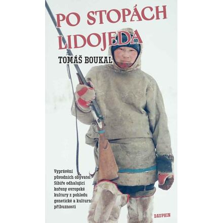 Po stopách lidojeda - Tomáš Boukal