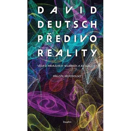 Předivo reality - David Deutsch