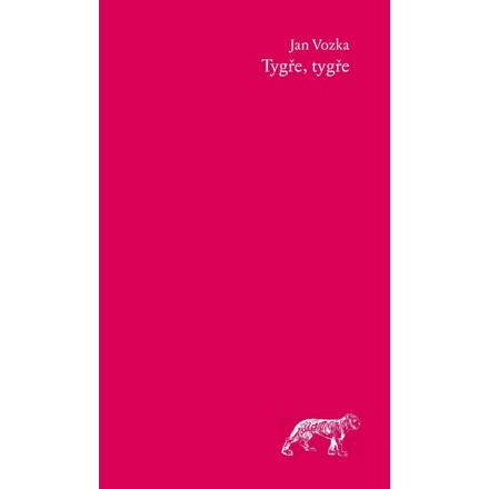 Tygře, tygře - Jan Vozka