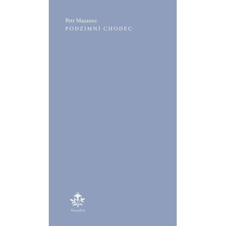 Podzimní chodec - Petr Mazanec