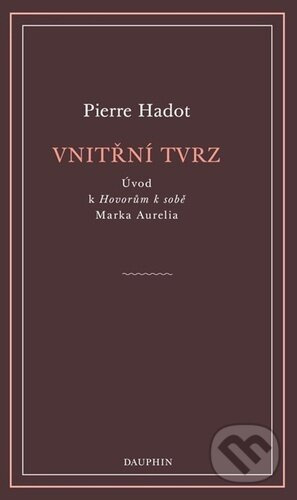 Vnitřní tvrz - Pierre Hadot