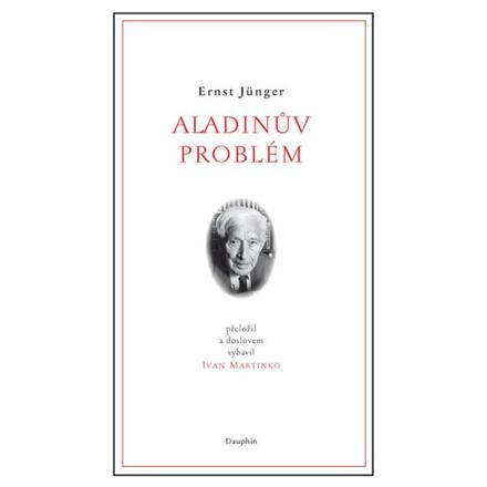 Aladinův problém - Ernst Jünger