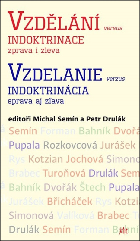 Vzdělání versus indoktrinace zprava i zleva / Vzdelanie verzus indoktrinácia sprava aj zľava