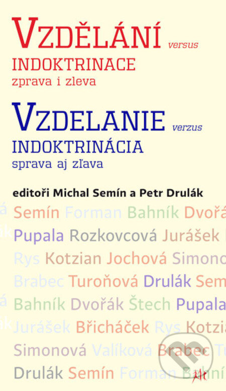 Vzdělání versus indoktrinace zprava i zleva / Vzdelanie verzus indoktrinácia sprava aj zľava