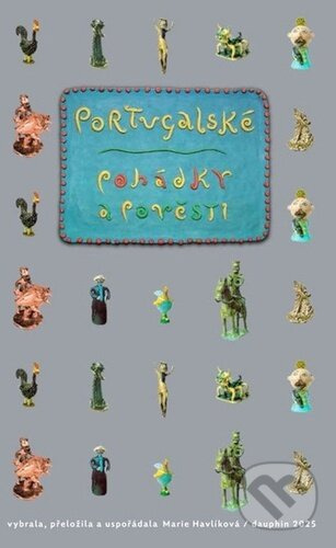 Portugalské pohádky a pověsti - kniha z kategorie Mýty, pověsti a legendy