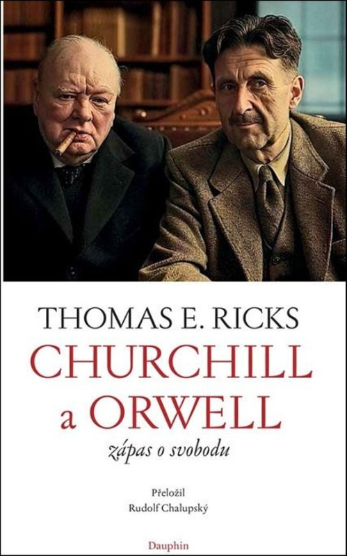 Churchill a Orwell - Thomas Edwin Ricks