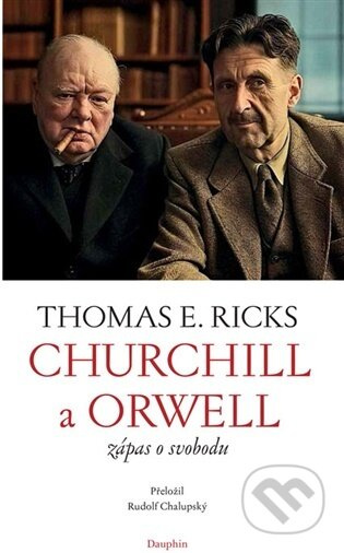 Churchill a Orwell - Thomas Edwin Ricks