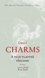 A to je vlastně všechno - Daniil Charms