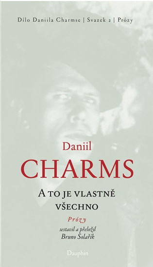 A to je vlastně všechno - Daniil Charms
