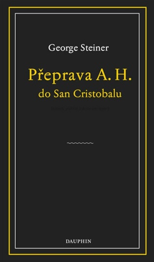 Přeprava A. H. do San Cristobalu