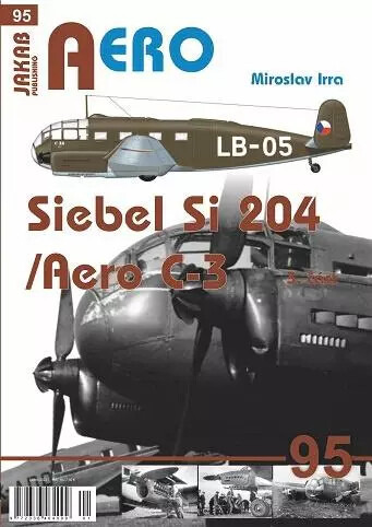 AERO 95 Siebel Si-204/Aero C-3, 3. část Jakab Publishing s.r.o.