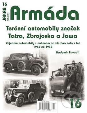 Armáda 16 - Terénní automobily značek Tatra, Zbrojovka a Jawa - Vojenské automobily s náhonem na všechna kola z let 1936 až 1938 Jakab Publishing s.r.o.