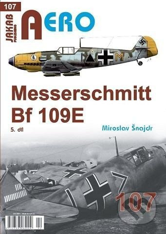 AERO 107 Messerschmitt Bf 109E 5.díl - Miroslav Šnajdr - kniha z kategorie Historie