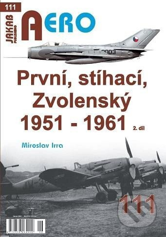 AERO 111 První, stíhací, zvolenský 1951 - 1961