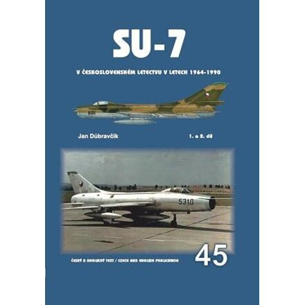 Su-7 v československém letectvu v letech 1964-1990 1.a 2.díl