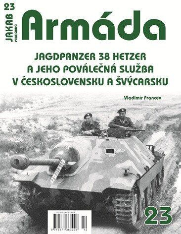 Armáda č.23 - Jagdpanzer 38 Hetzer a jeho poválečná služba v Československu a Švýcarsku