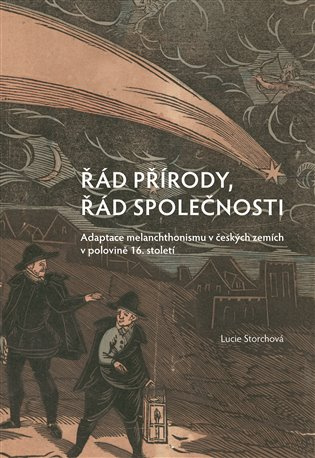 Řád přírody, řád společnosti (Adaptace melanchthonismu v českých zemích v polovině 16. století) - kniha z kategorie Historie