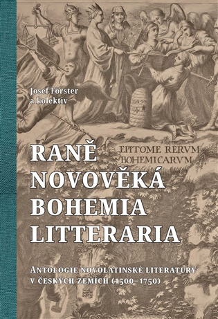 Raně novověká Bohemia litteraria - Josef Förster - kniha z kategorie Literárna veda