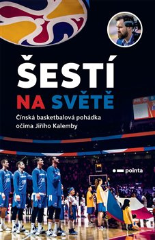 Šestí na světě - Jiří Kalemba
