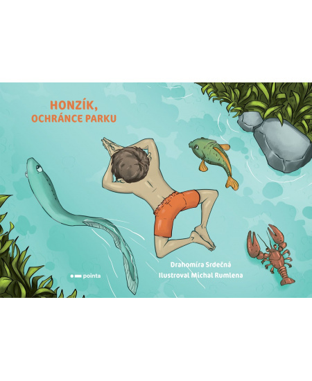 Honzík, ochránce parku - Drahomíra Srdečná
