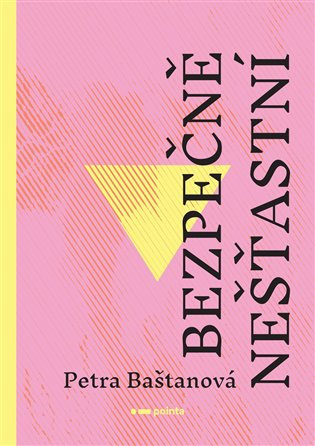 Bezpečně nešťastní Pointa