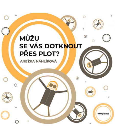 Můžu se vás dotknout přes plot? Pointa